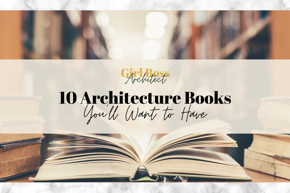 10 Architecture Books You'll Want to Have