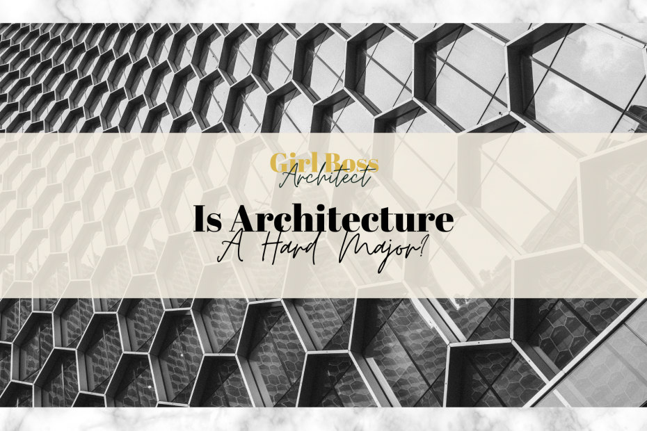 Is Architecture a Hard Major featured image